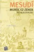 Muruc Ez-Zeheb (Altın Bozkırlar)