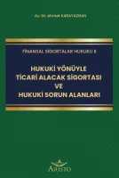Hukuki Yönüyle Ticari Alacak Sigortası ve Hukuki Sorun Alanları
