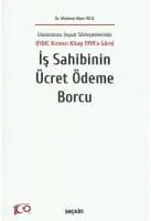 Uluslararası İnşaat Sözleşmelerinde  (FIDIC Kırmızı Kitap 1999'a Göre)İş Sahibinin Ücret Ödeme Borcu