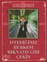 İstediğiniz Herkesi Mıknatıslı Gibi Çekin