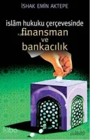 İslam Hukuku Çerçevesinde Finansman ve Bankacılık