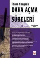 İdari Yargıda Dava Açma Süreleri