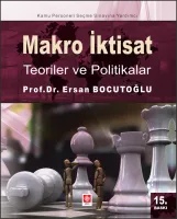 Makro İktisat Teoriler ve Politikalar / Ersan Bocutoğlu