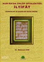 Kur'an'da Üslup Diyalektiği & İltifat