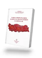Farklı Disiplinlerde Kadına ve Aileye İlişkin Çalışmalar