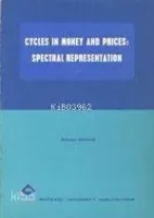 Cycles In Money And Prices: Spectral Representation