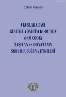 Uluslararası Güvenli Yönetim Kodu'nun (ISM CODE)