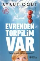 Evrenden Torpilim Var : İstemek Olmanın Yarısıdır