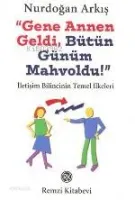 Gene Annen Geldi Bütün Günüm Mahvoldu!