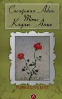 Çocuğunun Adını Miraç Koyan Anne