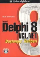 Borland Delphi 8 Vcl. Net Başlangıç Rehberi