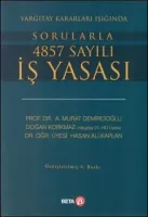 Yargıtay Kararları Işığında Sorularla 4857 Sayılı İş Yasası