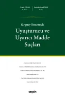 Uyuşturucu ve Uyarıcı Madde Suçları