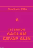 İyi Sorun Sağlam Cevap Alın 6