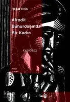 Afrodit Buhurdanında Bir Kadın