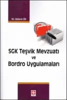 SGK Teşvik Mevzuatı ve Bordro Uygulamaları