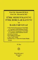 Türk Medeni Kanunu Türk Borçlar Kanunu ve İlgili Mevzuat 19. Baskı