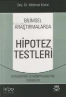Bilimsel Araştırmalarda Hipotez Testleri