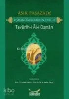 Aşık Paşazade - Osmanoğullarının Tarihi
