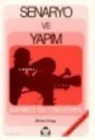 Senaryo ve Yapım 1