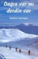 Dağın Var mı, Derdin Var