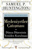 Medeniyetler Çatışması ve Dünya Düzeninin Yeniden Kurulması
