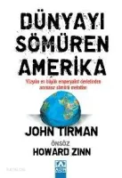 Dünyayı Sömüren Amerika