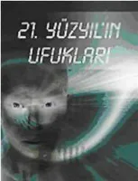 21.yüzyılın Ufukları