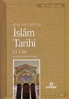 Ana Hatlarıyla İslâm Tarihi - 3