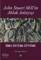 John Stuart Mill'in Ahlak Anlayışı
