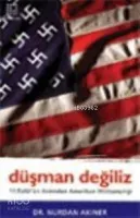 Düşman Değiliz