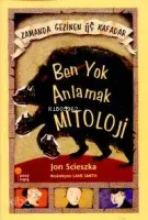 Ben Yok Anlamak Mitoloji