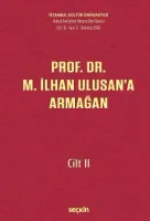 Prof. Dr. M. İlhan Ulusan'a Armağan – Cilt: II