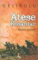 Ateşe Koşanlar