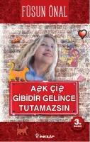 Aşk Çiş Gibidir, Gelince Tutamazsın