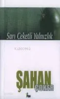 Sarı Ceketli Yalnızlık