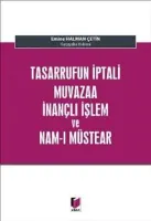 Tasarrufun İptali Muvazaa İnançlı İşlem ve Nam-ı Müstear