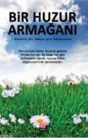 Bir Huzur Armağanı