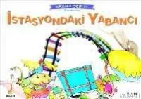 Yaratıcı Drama - İstasyondaki Yabancı