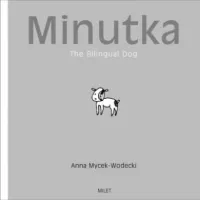 Minutka: The Bilingual Dog (English–Polish)