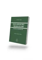 EŞYA HUKUKU MESELELERİ