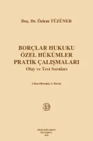 Borçlar Hukuku Özel Hükümler Pratik Çalışmaları