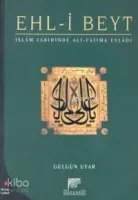 İslam Tarihinde Ali Fatıma Evladı Ehli Beyt