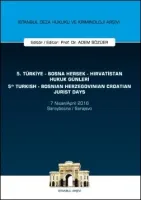 5. Türkiye - Bosna Hersek - Hırvatistan Hukuk Günleri / 5th Turkish - Bosnian Herzegovinian - Crotian Jurist Days