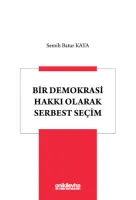 Bir Demokrasi Hakkı Olarak Serbest Seçim