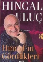 Hıncalın Gördükleri