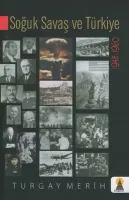 Soğuk Savaş ve Türkiye (1945-1960)