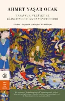 Tasavvuf, Velâyet ve Kâinatın Görünmez Yöneticileri