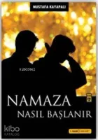 Namaza Nasıl Başlanır