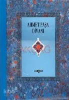 Ahmet Paşa Divanı (Ciltli)